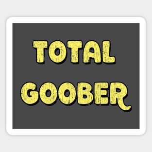 Funny shirt Total Goober silly tee Magnet